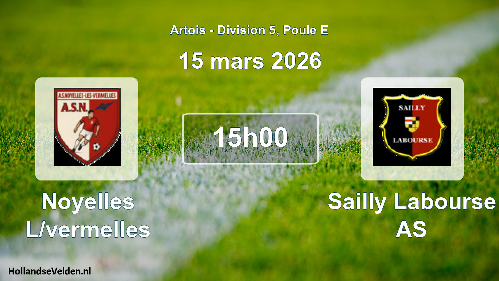 Scheduled Match: Noyelles L/vermelles - Sailly Labourse AS (15 March 2026)