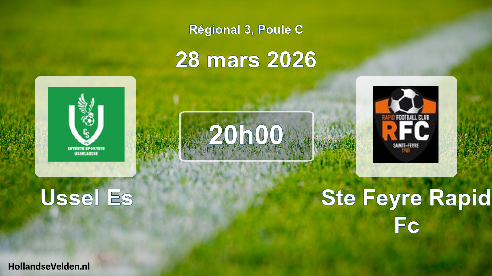 Geplande wedstrijd: Ussel Es - Ste Feyre Rapid Fc (28 maart 2026)