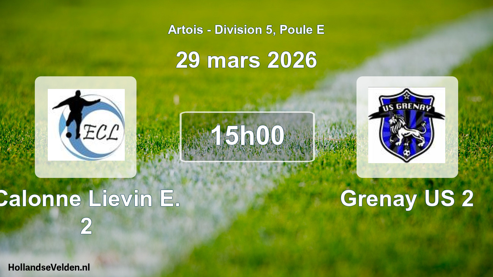 Scheduled Match: Calonne Lievin E. 2 - Grenay US 2 (29 March 2026)