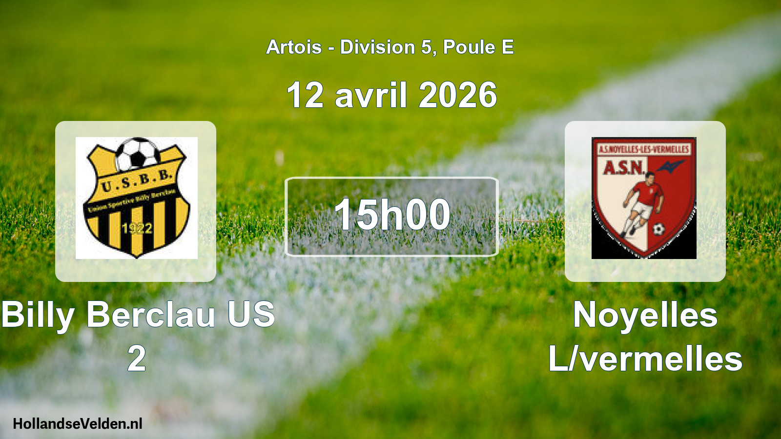 Scheduled Match: Billy Berclau US 2 - Noyelles L/vermelles (12 April 2026)