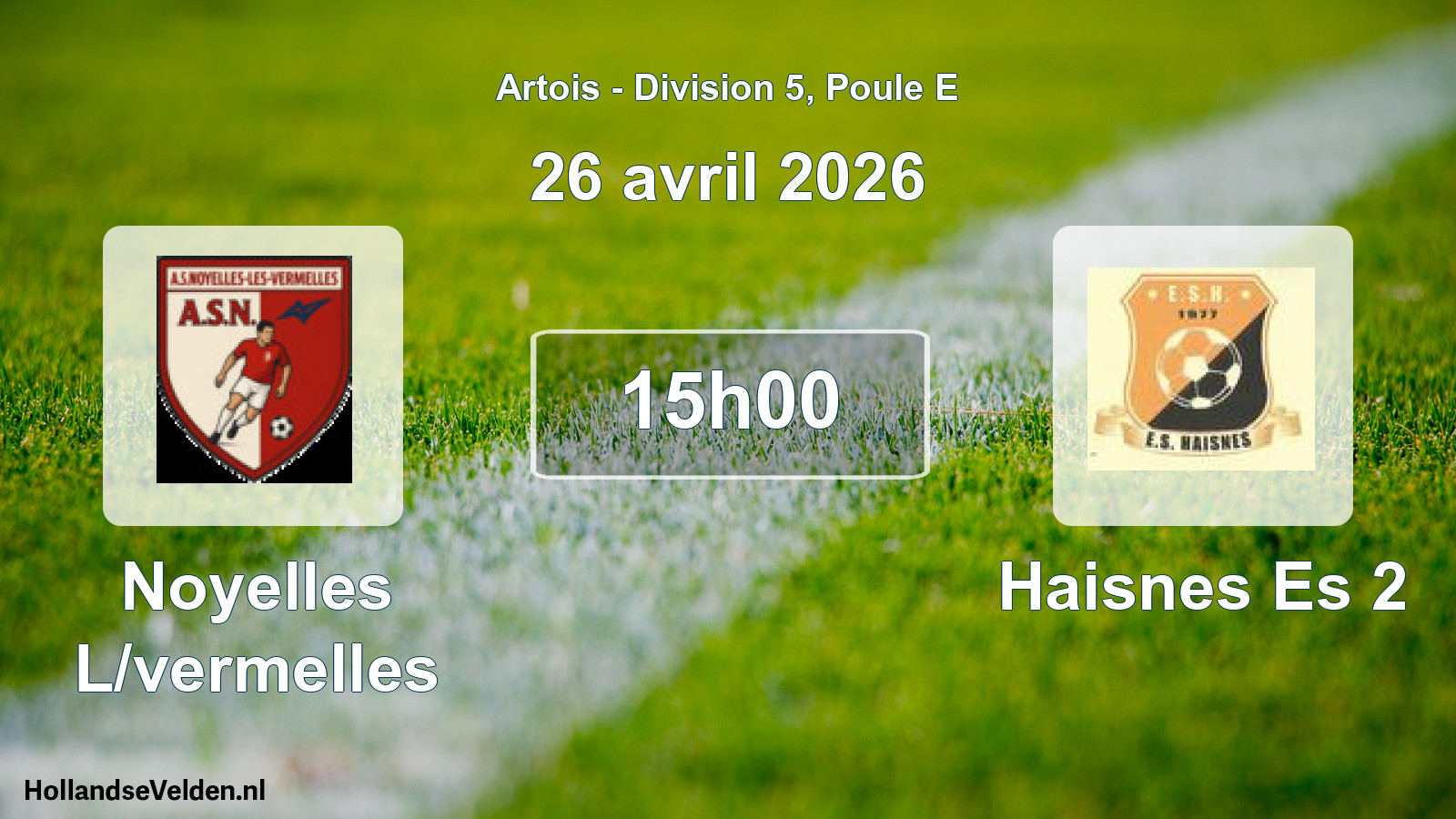 Geplande wedstrijd: Noyelles L/vermelles - Haisnes Es 2 (26 april 2026)