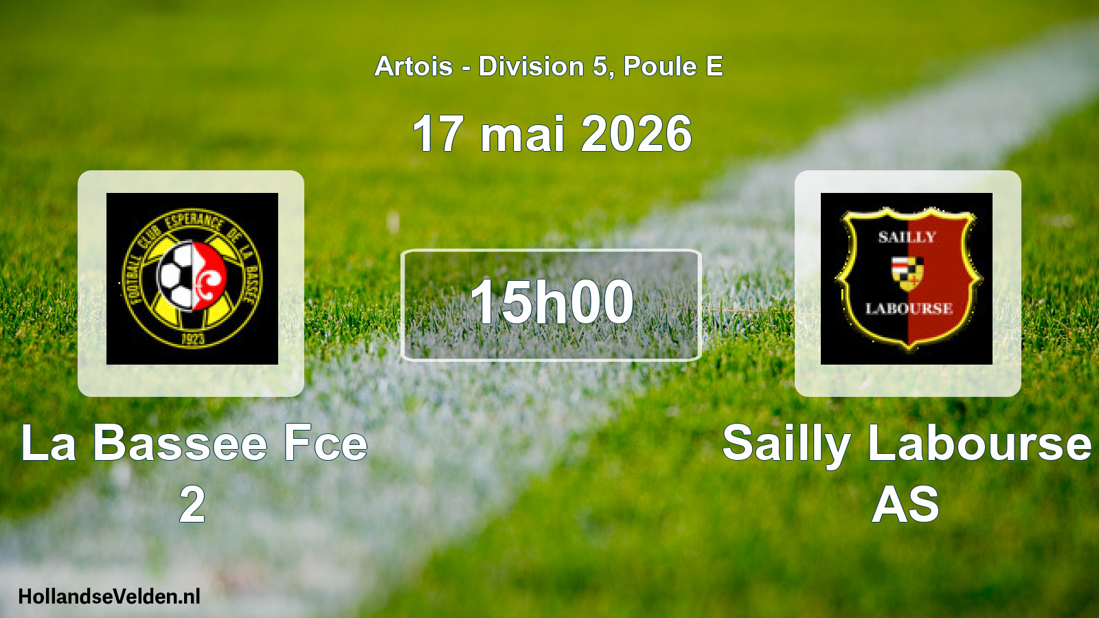 Scheduled Match: La Bassee Fce 2 - Sailly Labourse AS (17 May 2026)