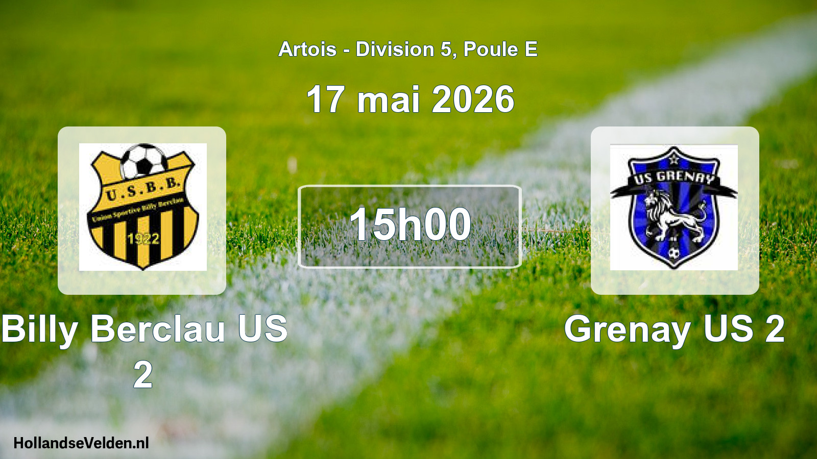 Scheduled Match: Billy Berclau US 2 - Grenay US 2 (17 May 2026)