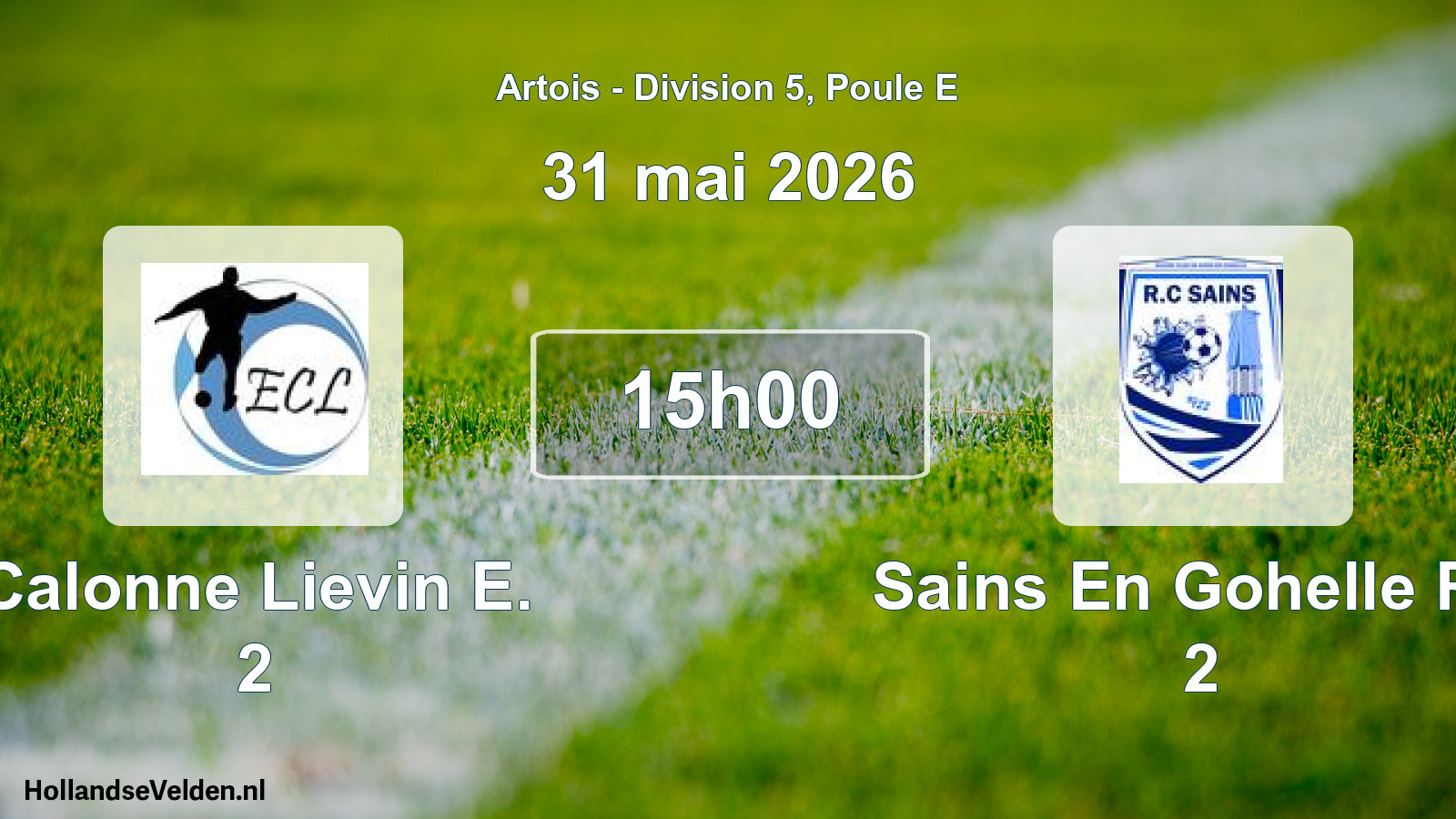 Match programmé: Calonne Lievin E. 2 - Sains En Gohelle RC 2 (31 mai 2026)