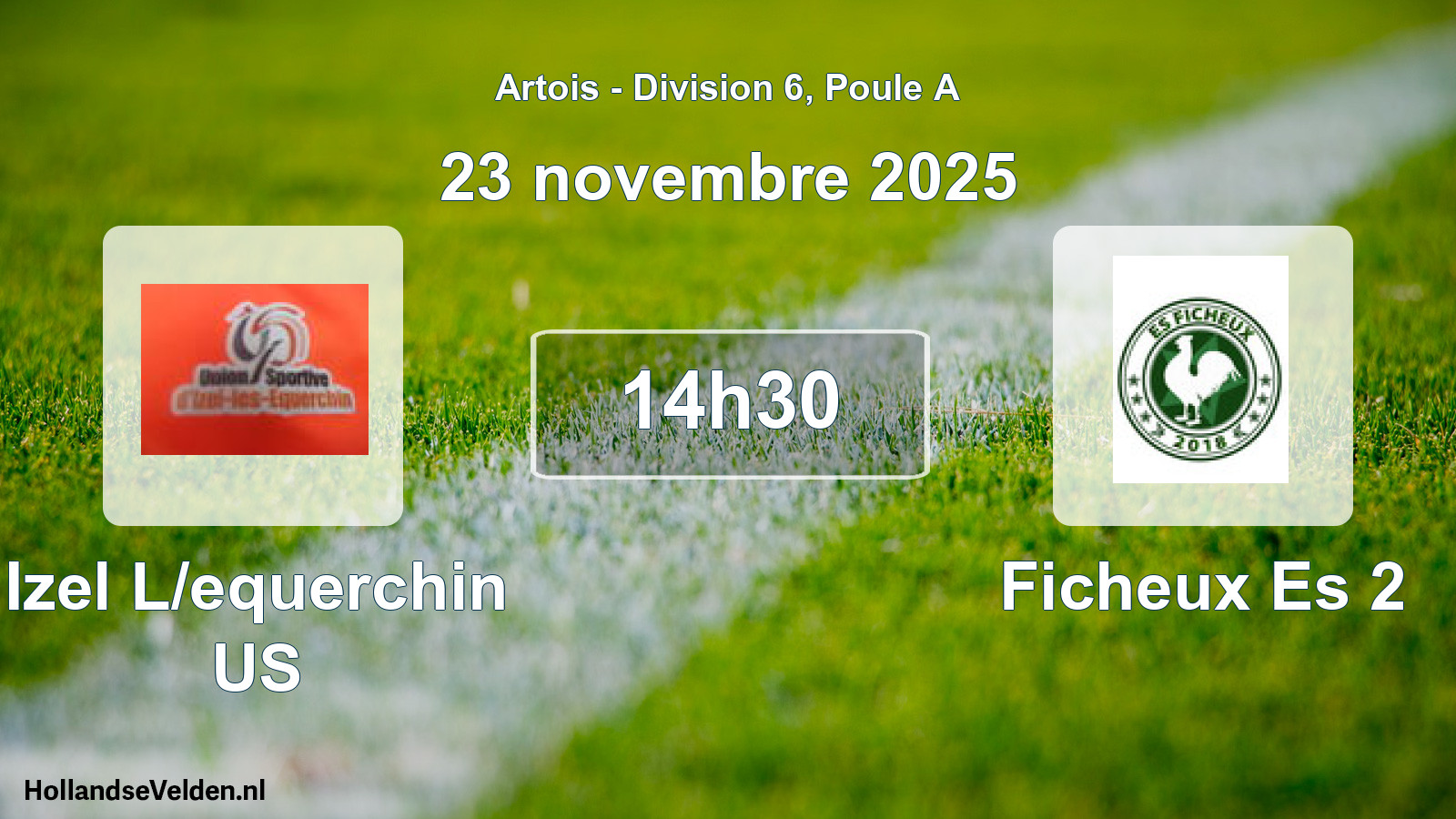 Scheduled Match: Izel L/equerchin US - Ficheux Es 2 (23 November 2025)