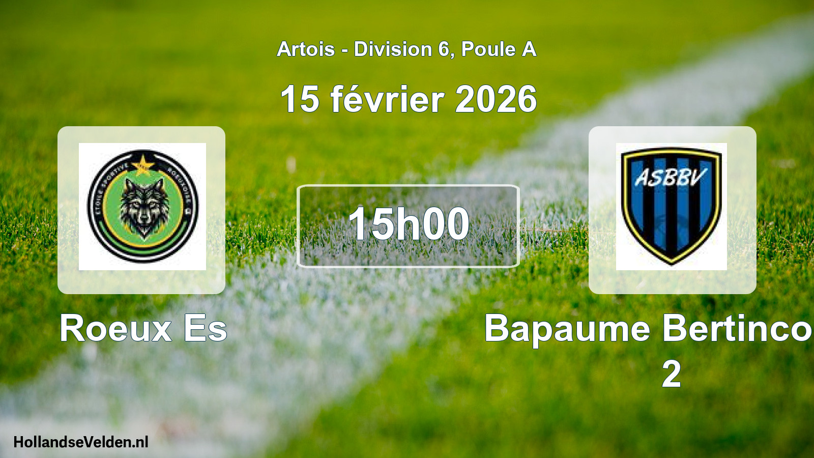 Match programmé: Roeux Es - Bapaume Bertincourt 2 (15 février 2026)