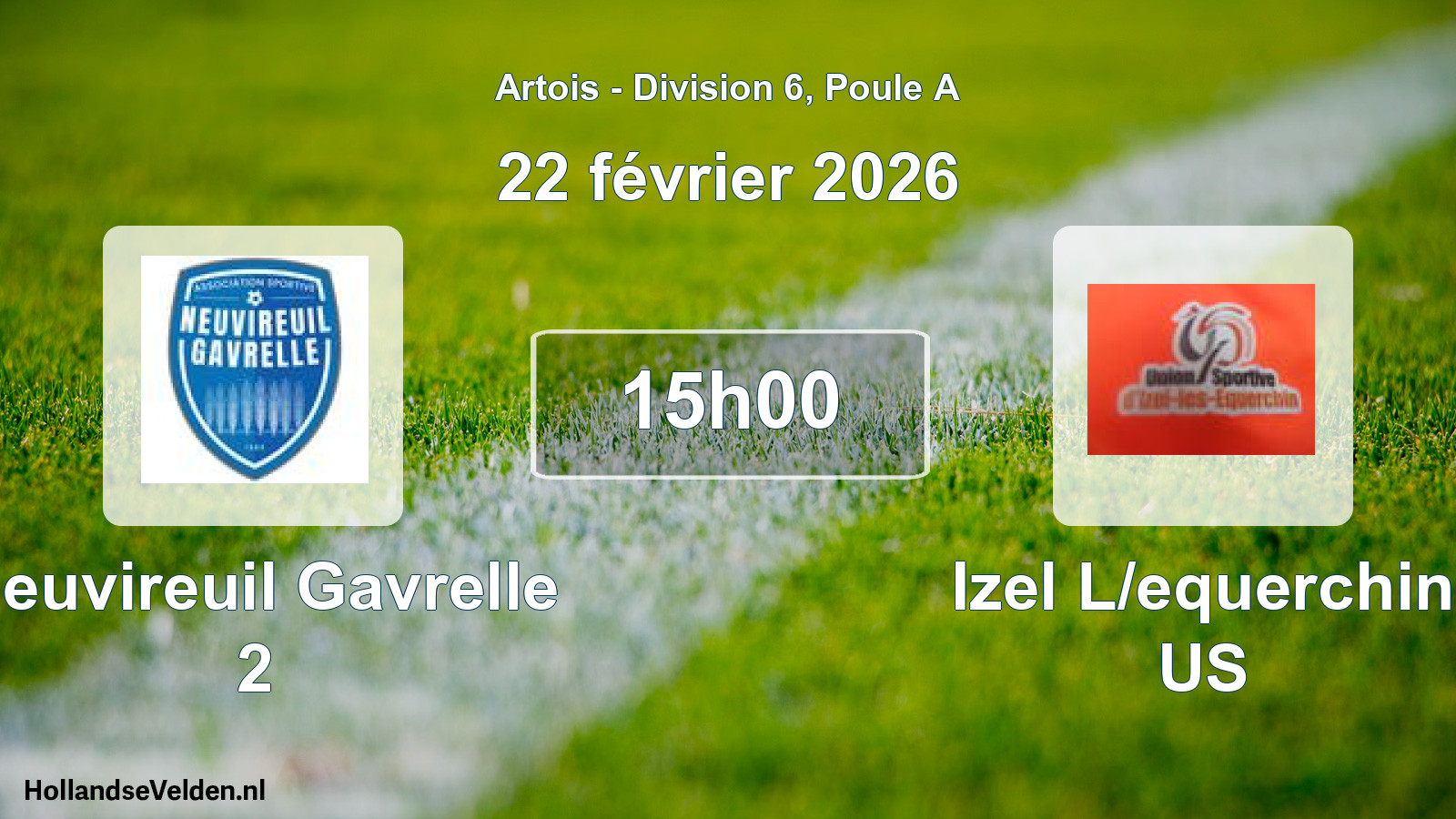 Scheduled Match: Neuvireuil Gavrelle 2 - Izel L/equerchin US (22 February 2026)