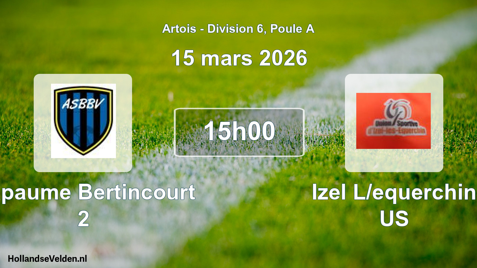 Match programmé: Bapaume Bertincourt 2 - Izel L/equerchin US (15 mars 2026)