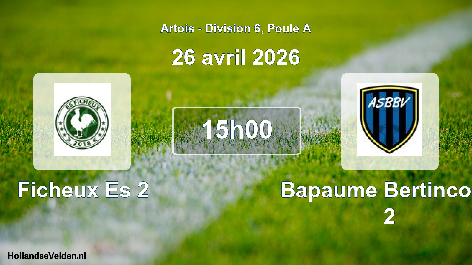 Scheduled Match: Ficheux Es 2 - Bapaume Bertincourt 2 (26 April 2026)