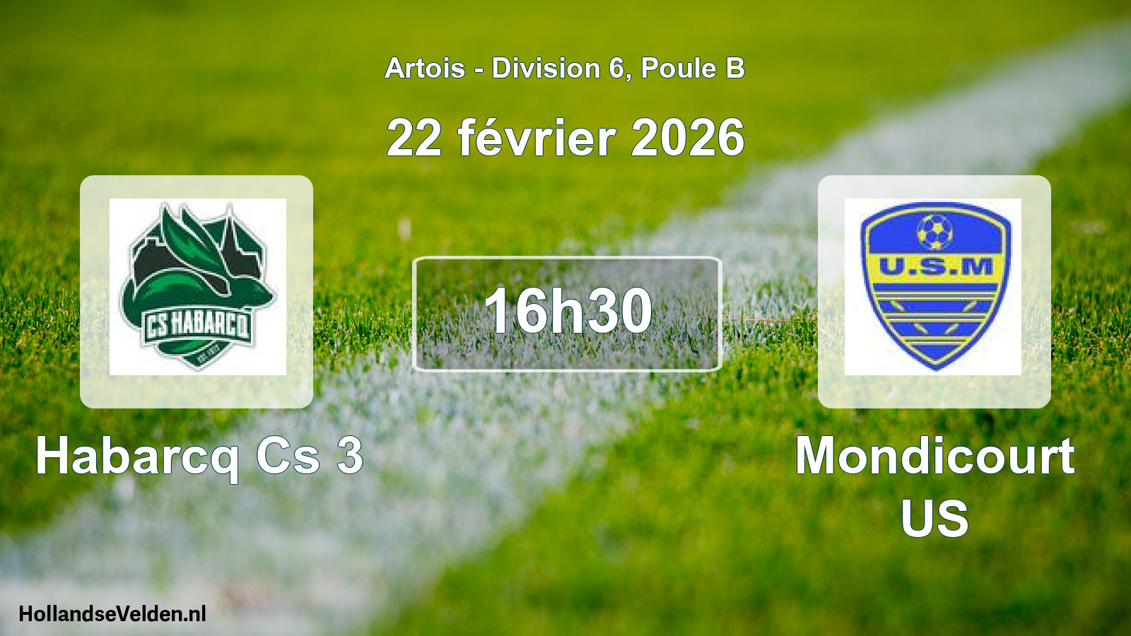 Scheduled Match: Habarcq Cs 3 - Mondicourt US (22 February 2026)