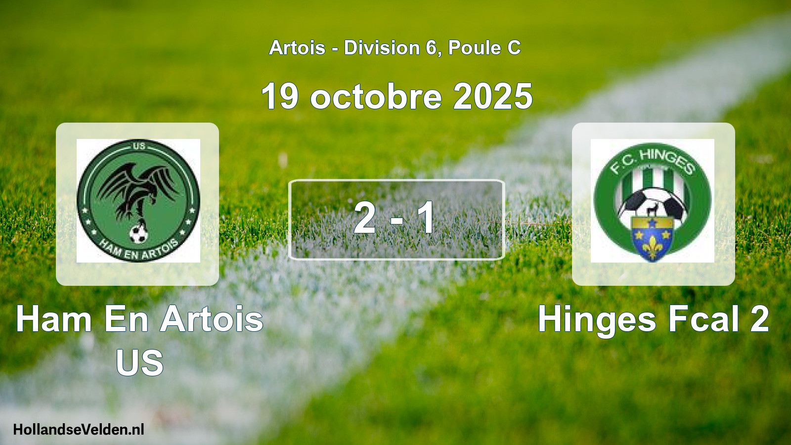 Total number of matches played: Ham En Artois US - Hinges Fcal 2 2 - 1 (19 October 2025)