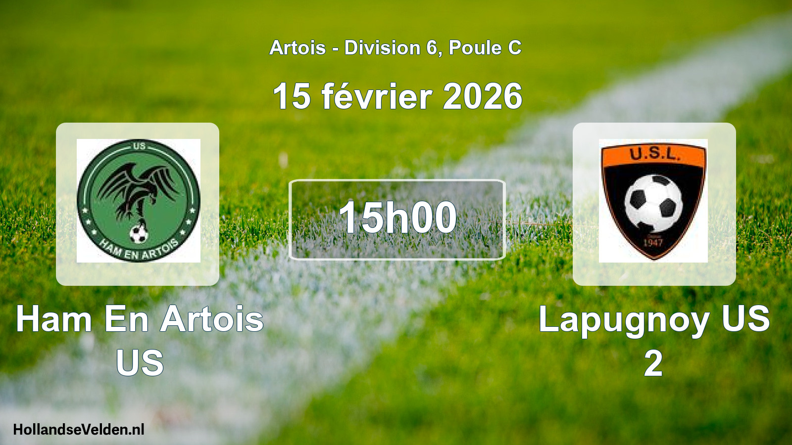 Match programmé: Ham En Artois US - Lapugnoy US 2 (15 février 2026)