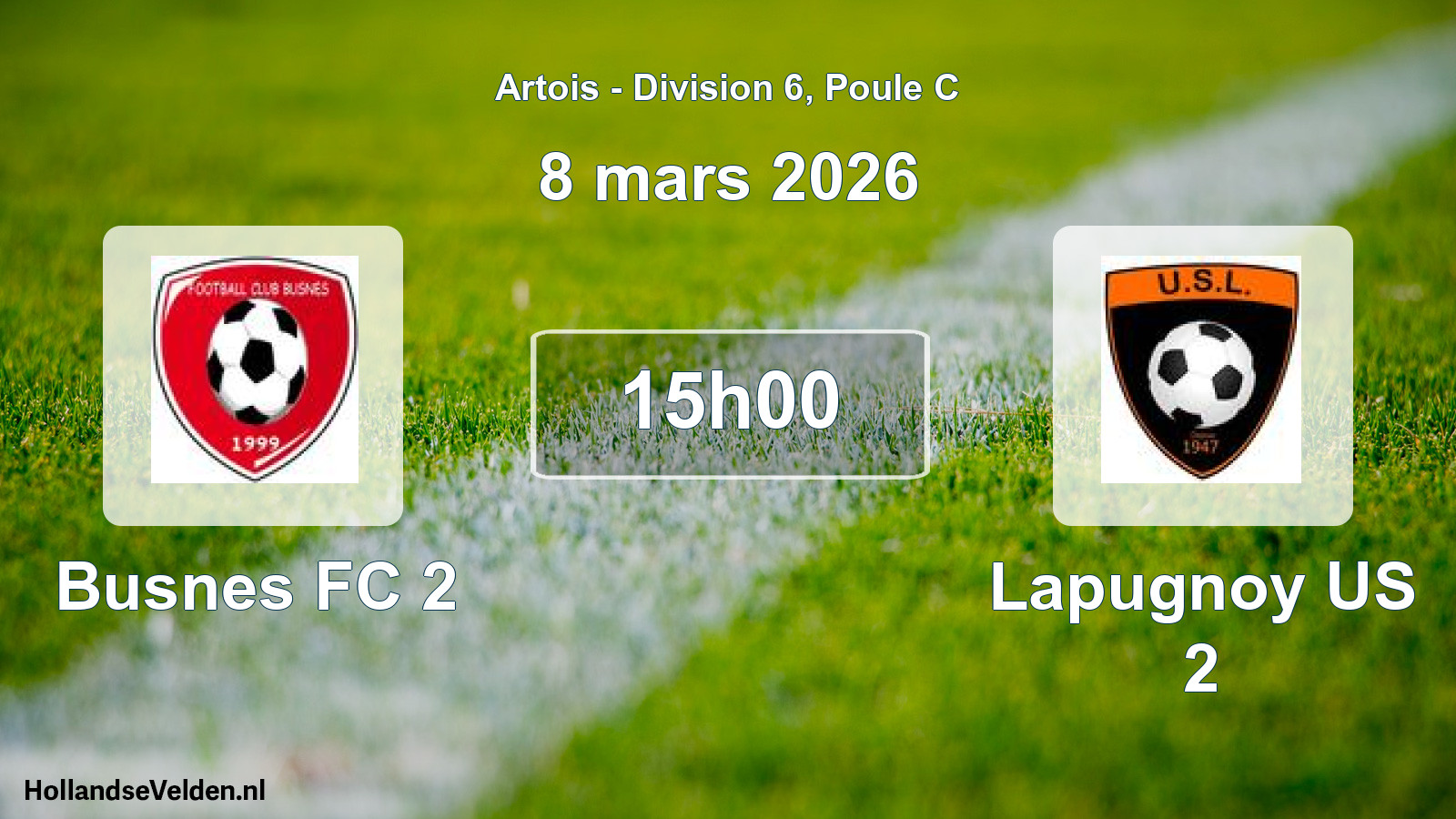 Geplande wedstrijd: Busnes FC 2 - Lapugnoy US 2 (8 maart 2026)