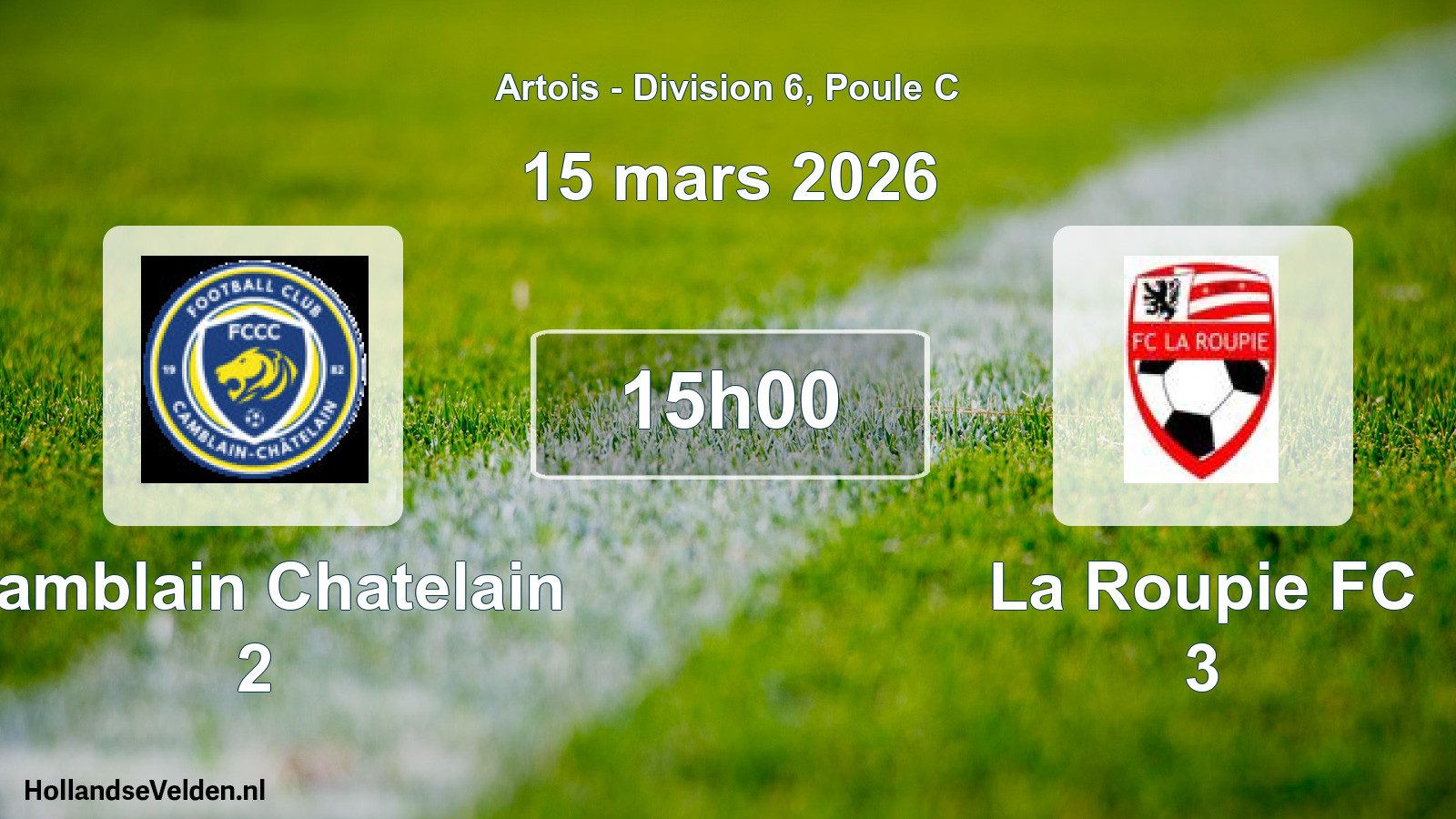 Match programmé: Camblain Chatelain 2 - La Roupie FC 3 (15 mars 2026)
