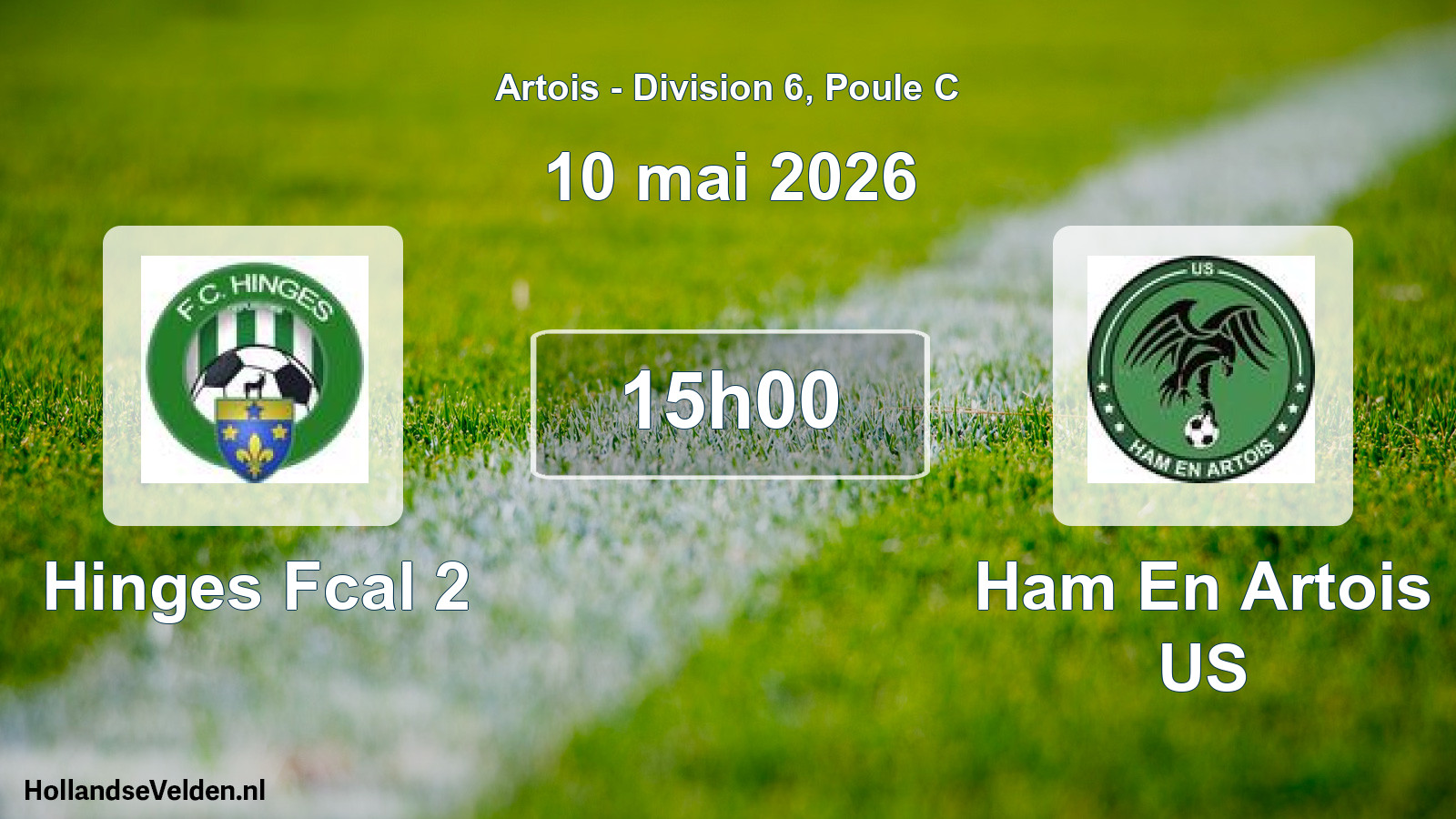Scheduled Match: Hinges Fcal 2 - Ham En Artois US (10 May 2026)