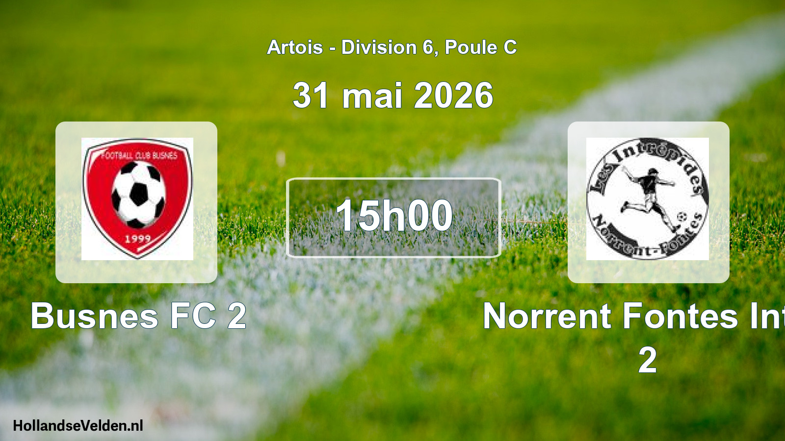 Match programmé: Busnes FC 2 - Norrent Fontes Intr. 2 (31 mai 2026)