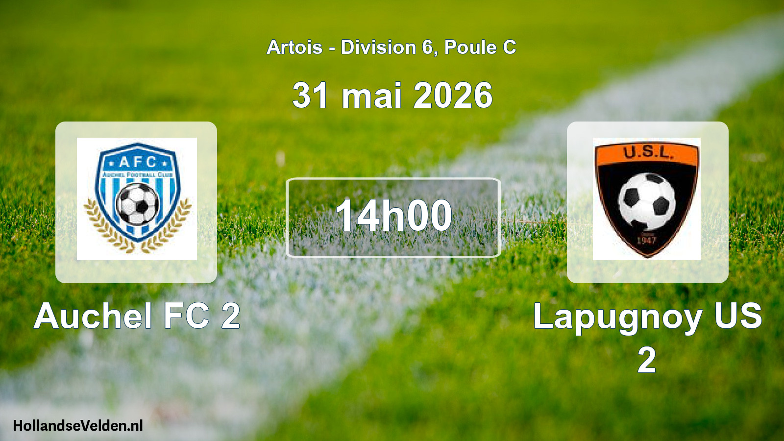 Scheduled Match: Auchel FC 2 - Lapugnoy US 2 (31 May 2026)
