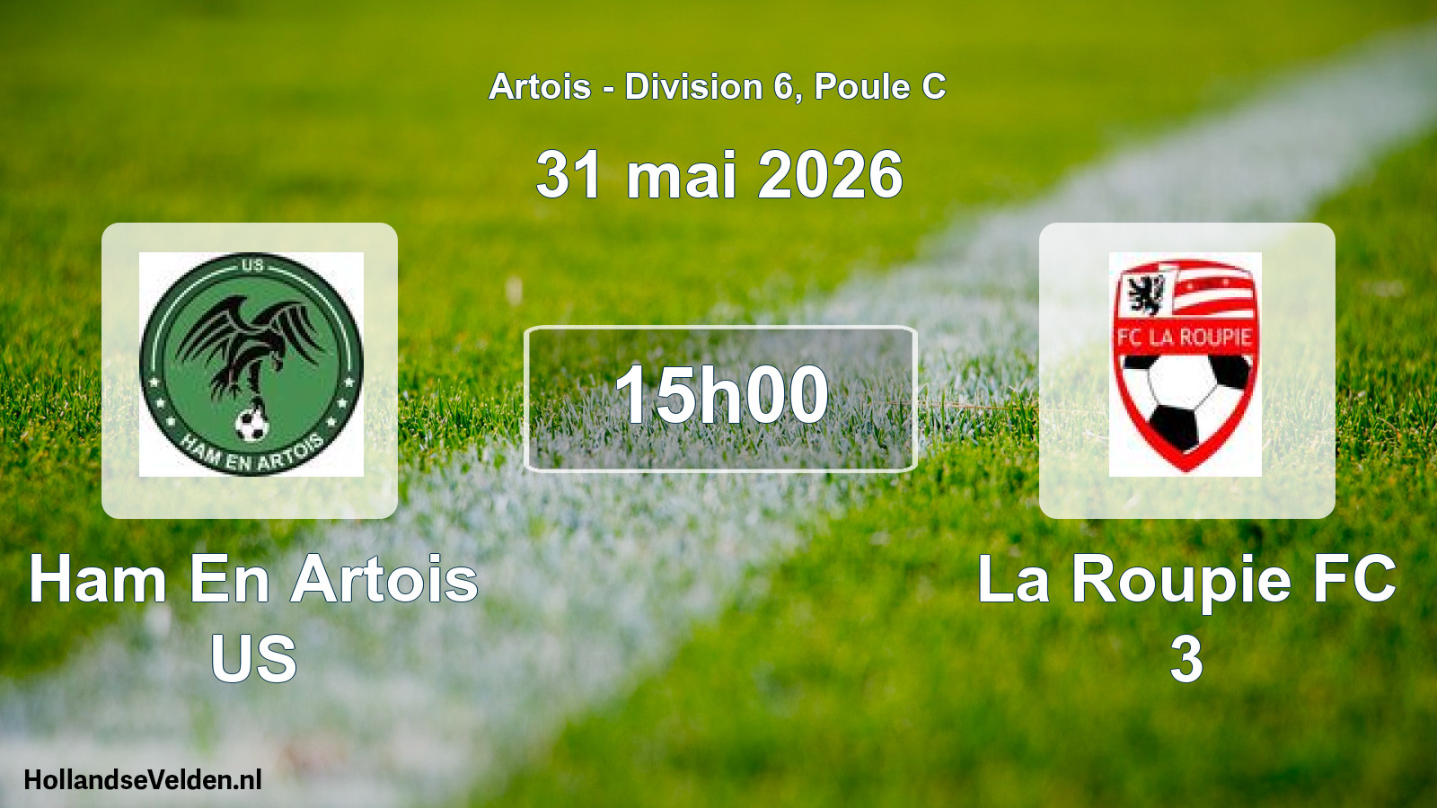 Match programmé: Ham En Artois US - La Roupie FC 3 (31 mai 2026)