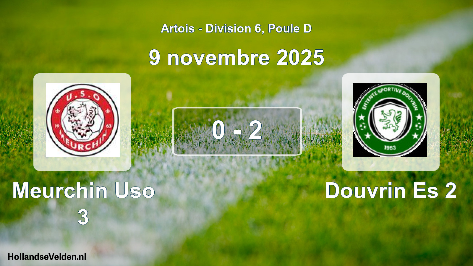 Total number of matches played: Meurchin Uso 3 - Douvrin Es 2 0 - 2 (9 November 2025)