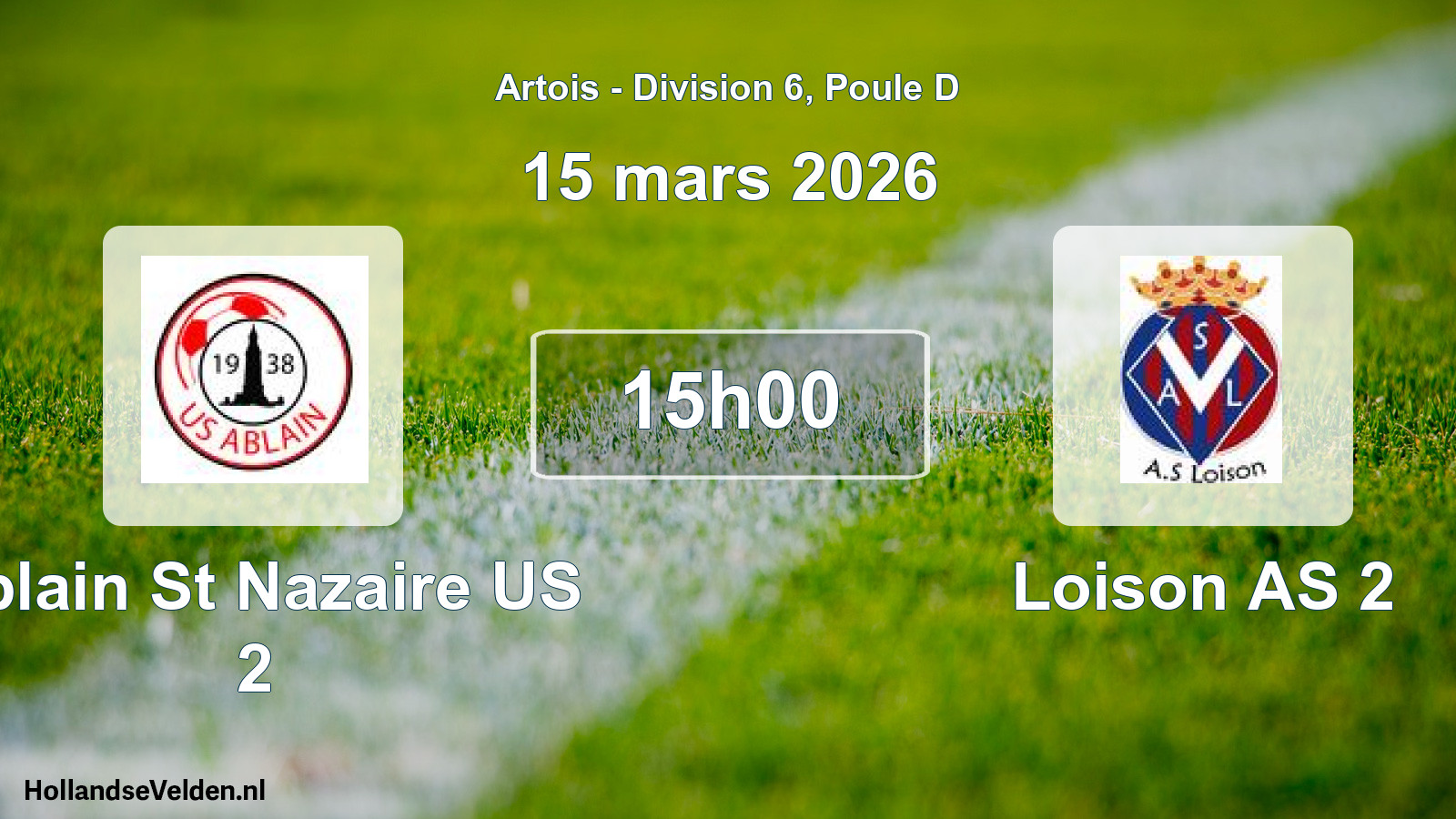Geplande wedstrijd: Ablain St Nazaire US 2 - Loison AS 2 (15 maart 2026)