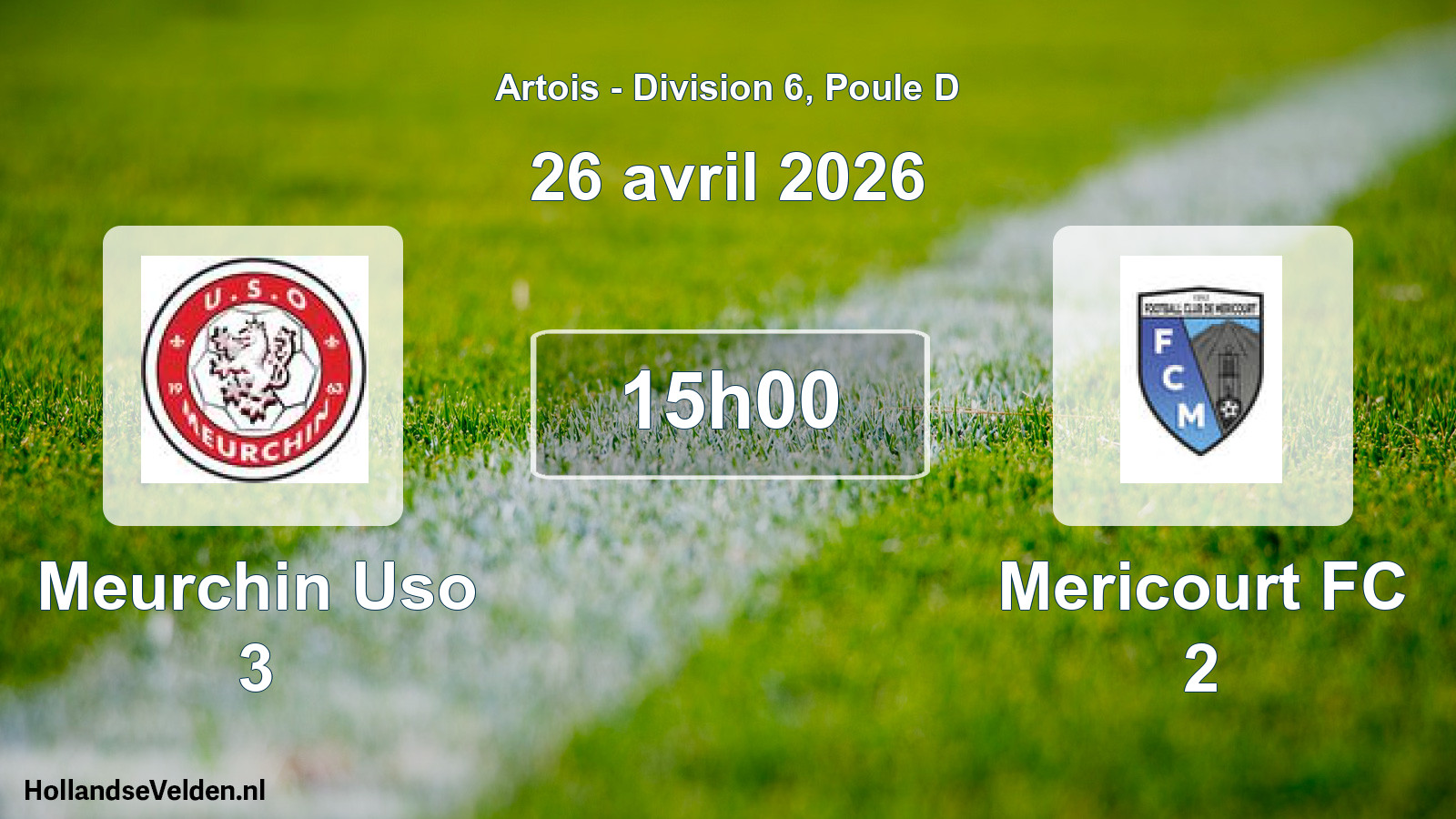 Geplande wedstrijd: Meurchin Uso 3 - Mericourt FC 2 (26 april 2026)