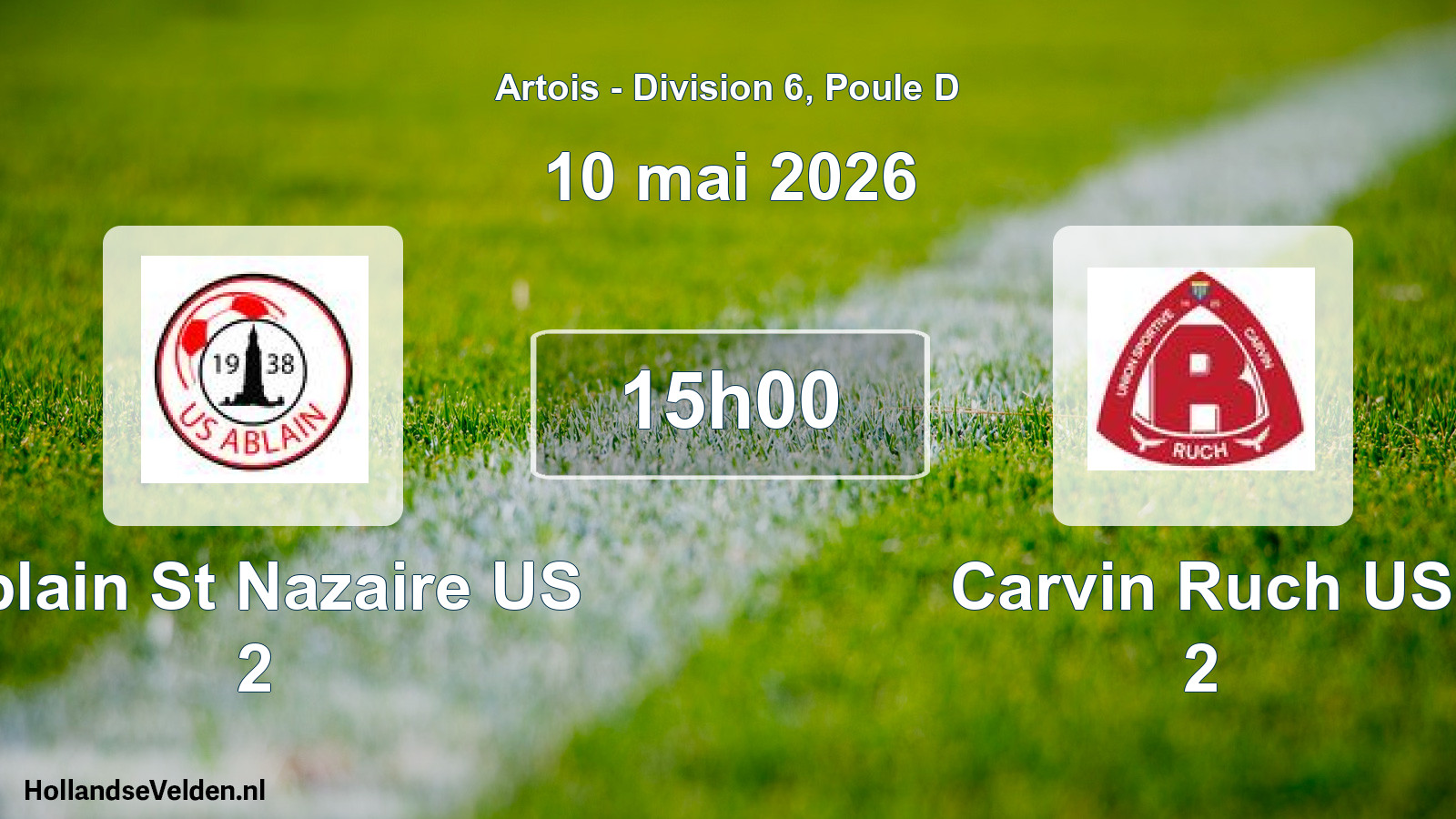 Scheduled Match: Ablain St Nazaire US 2 - Carvin Ruch US 2 (10 May 2026)