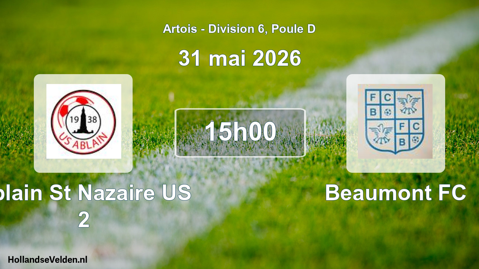Match programmé: Ablain St Nazaire US 2 - Beaumont FC (31 mai 2026)