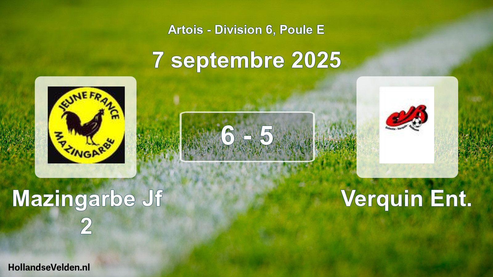 Total number of matches played: Mazingarbe Jf 2 - Verquin Ent. 6 - 5 (7 September 2025)