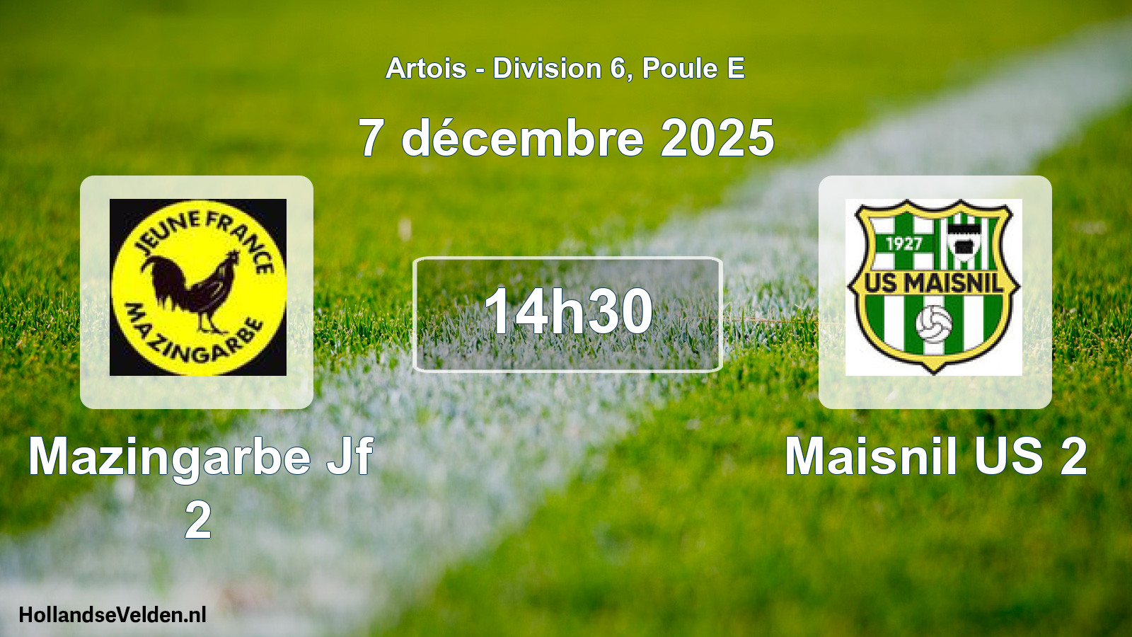 Scheduled Match: Mazingarbe Jf 2 - Maisnil US 2 (7 December 2025)