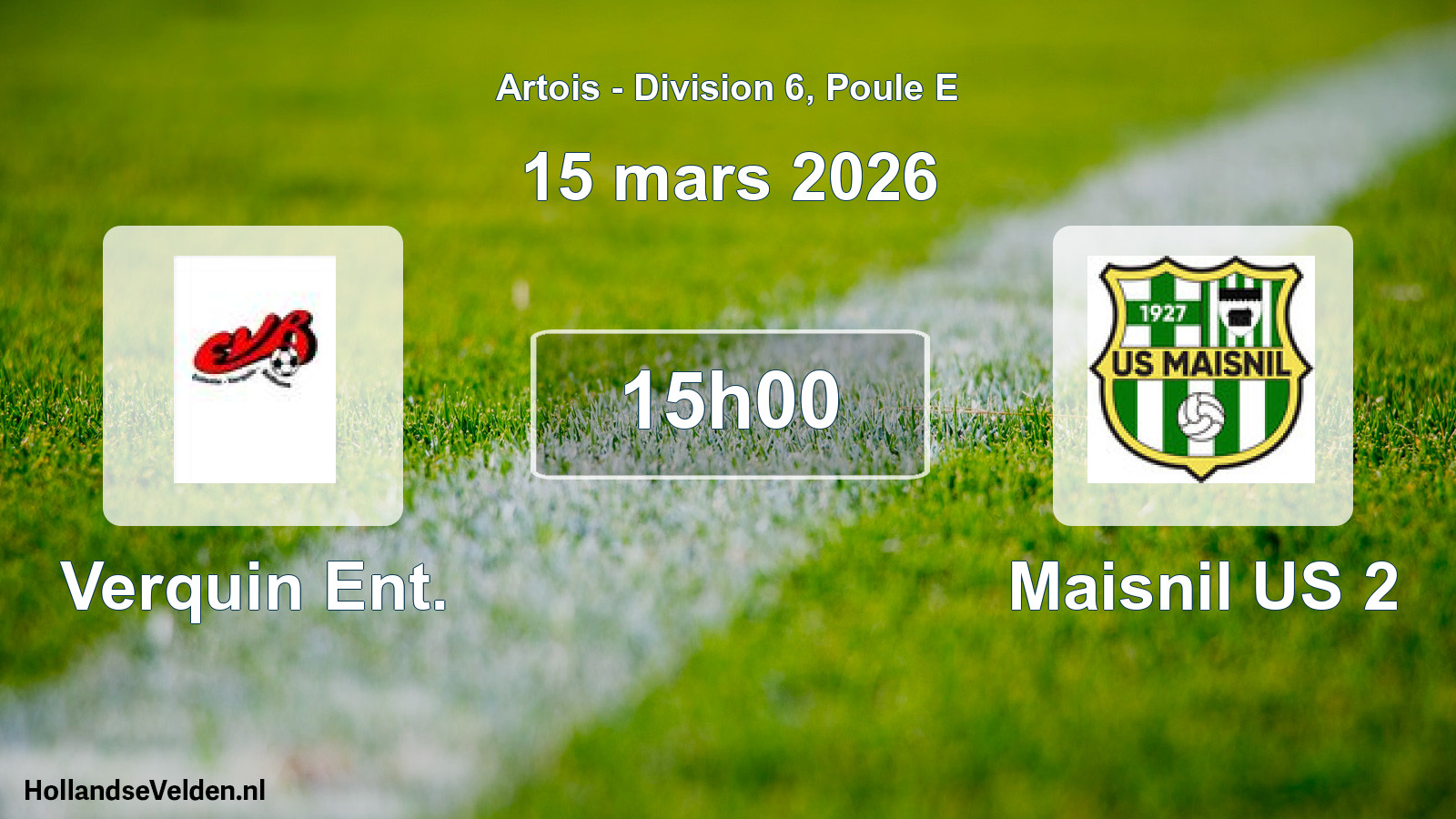 Match programmé: Verquin Ent. - Maisnil US 2 (15 mars 2026)