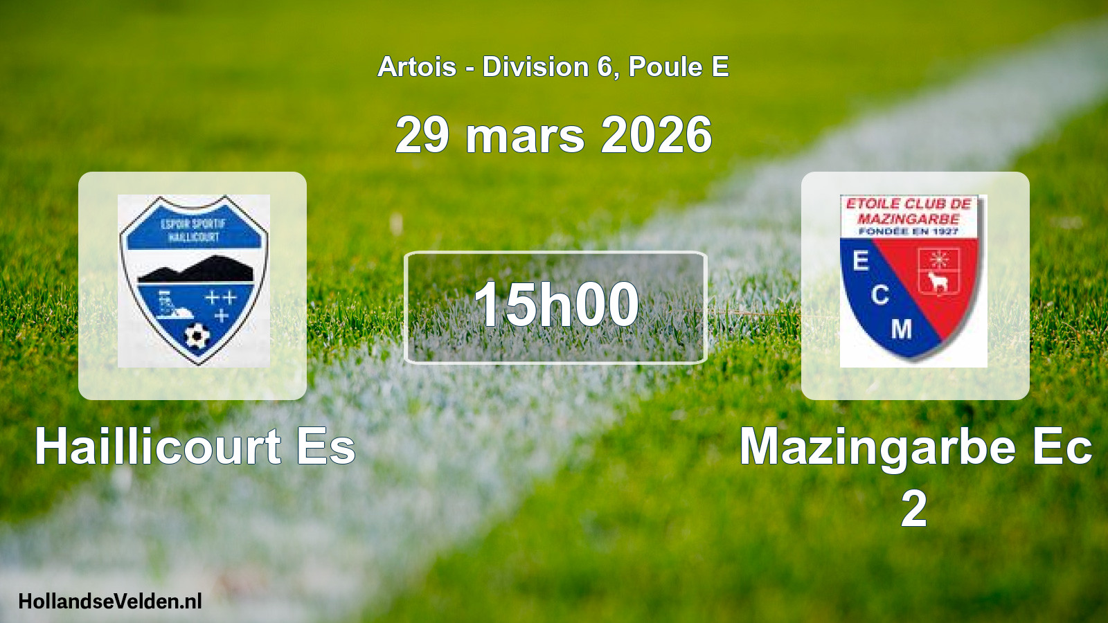 Scheduled Match: Haillicourt Es - Mazingarbe Ec 2 (29 March 2026)