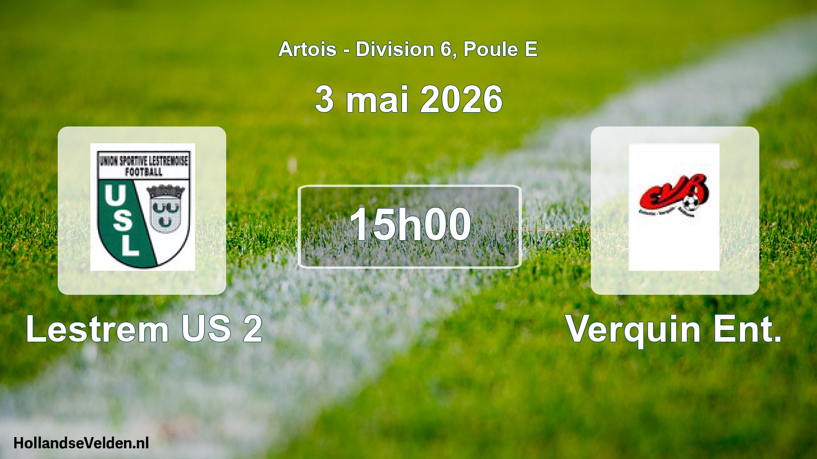 Scheduled Match: Lestrem US 2 - Verquin Ent. (3 May 2026)
