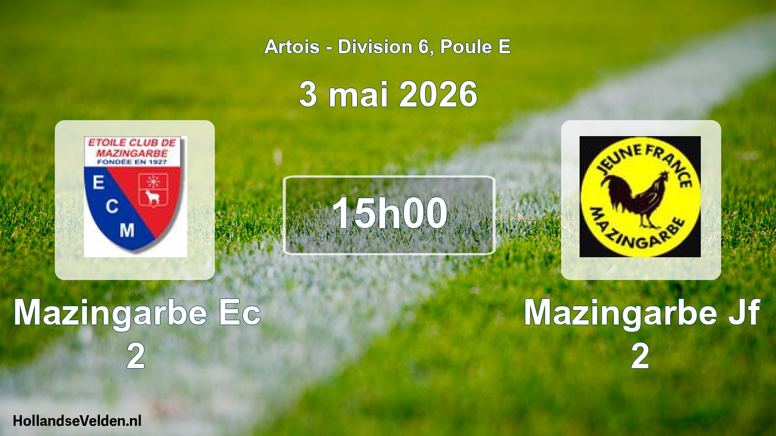 Scheduled Match: Mazingarbe Ec 2 - Mazingarbe Jf 2 (3 May 2026)