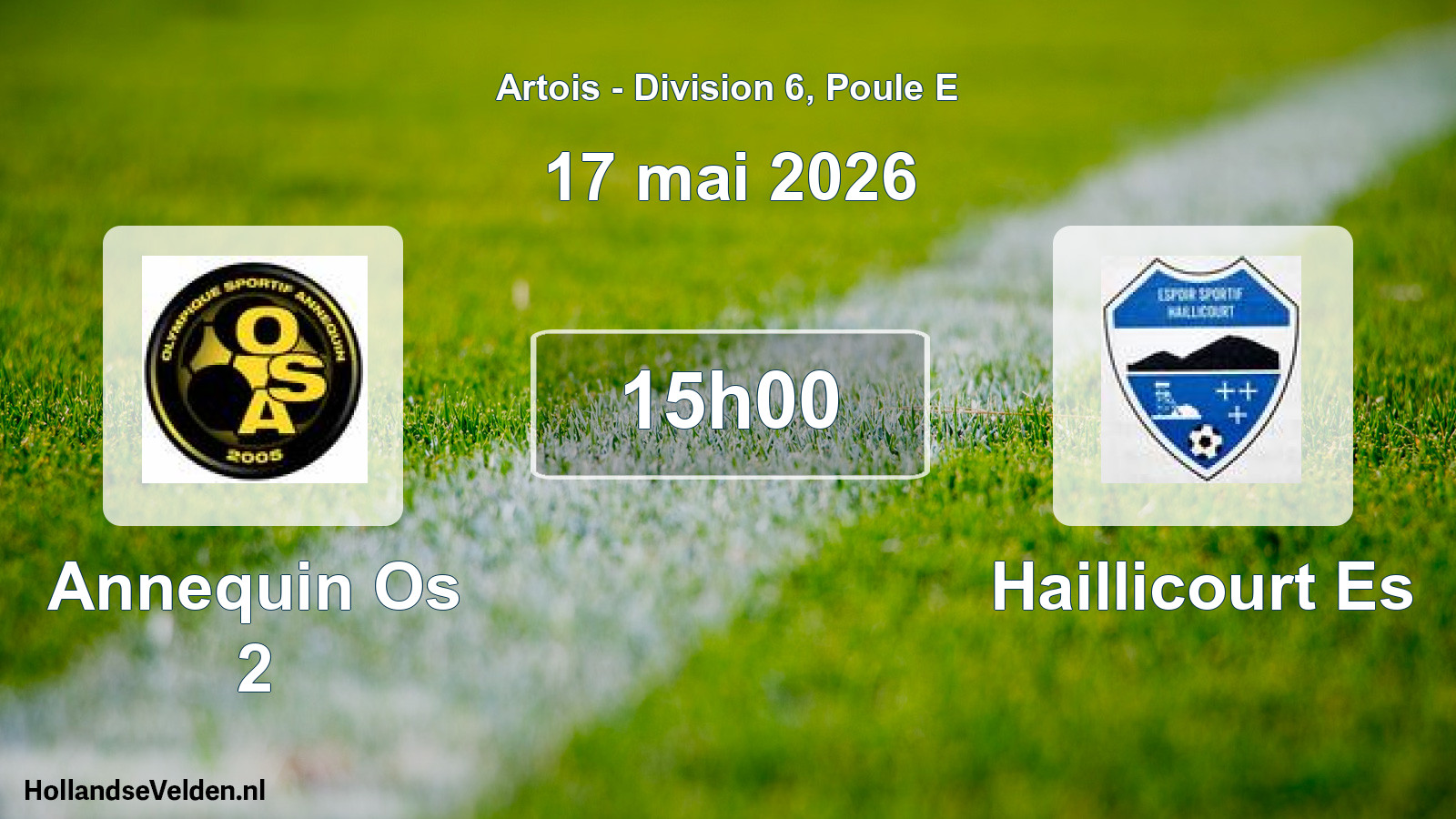 Scheduled Match: Annequin Os 2 - Haillicourt Es (17 May 2026)