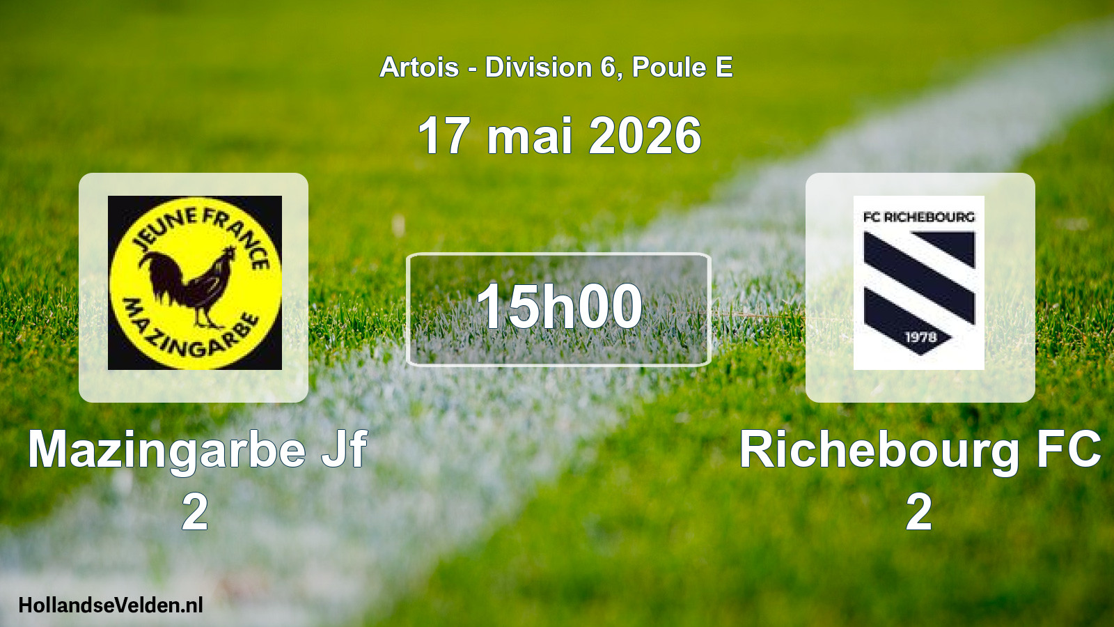 Scheduled Match: Mazingarbe Jf 2 - Richebourg FC 2 (17 May 2026)
