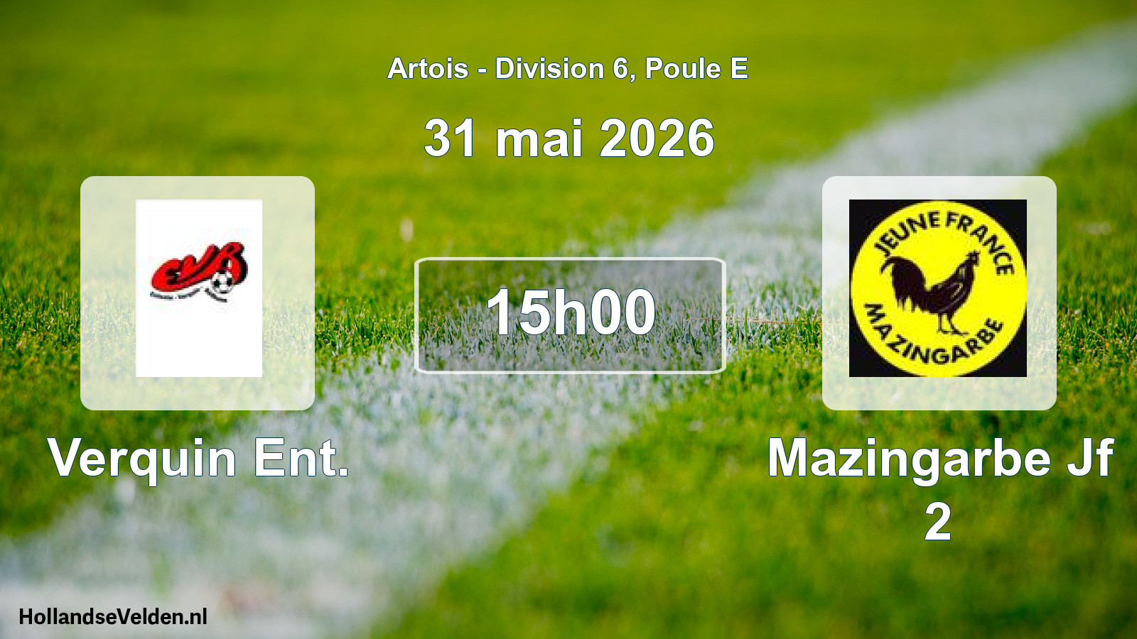 Scheduled Match: Verquin Ent. - Mazingarbe Jf 2 (31 May 2026)