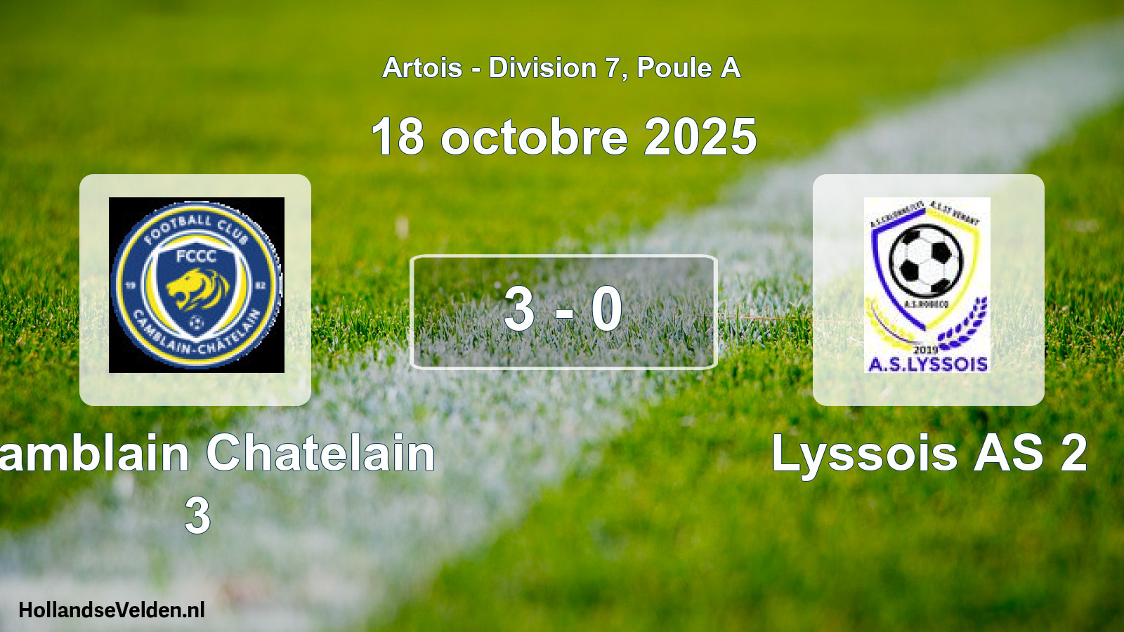 Total number of matches played: Camblain Chatelain 3 - Lyssois AS 2 3 - 0 (18 October 2025)
