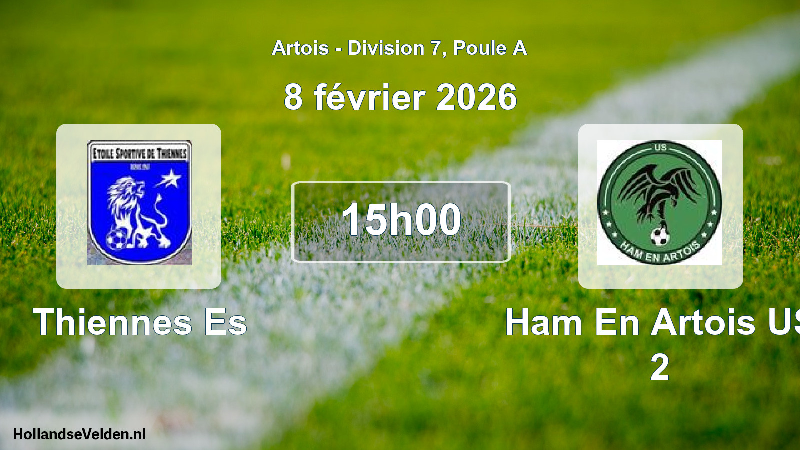 Match programmé: Thiennes Es - Ham En Artois US 2 (8 février 2026)