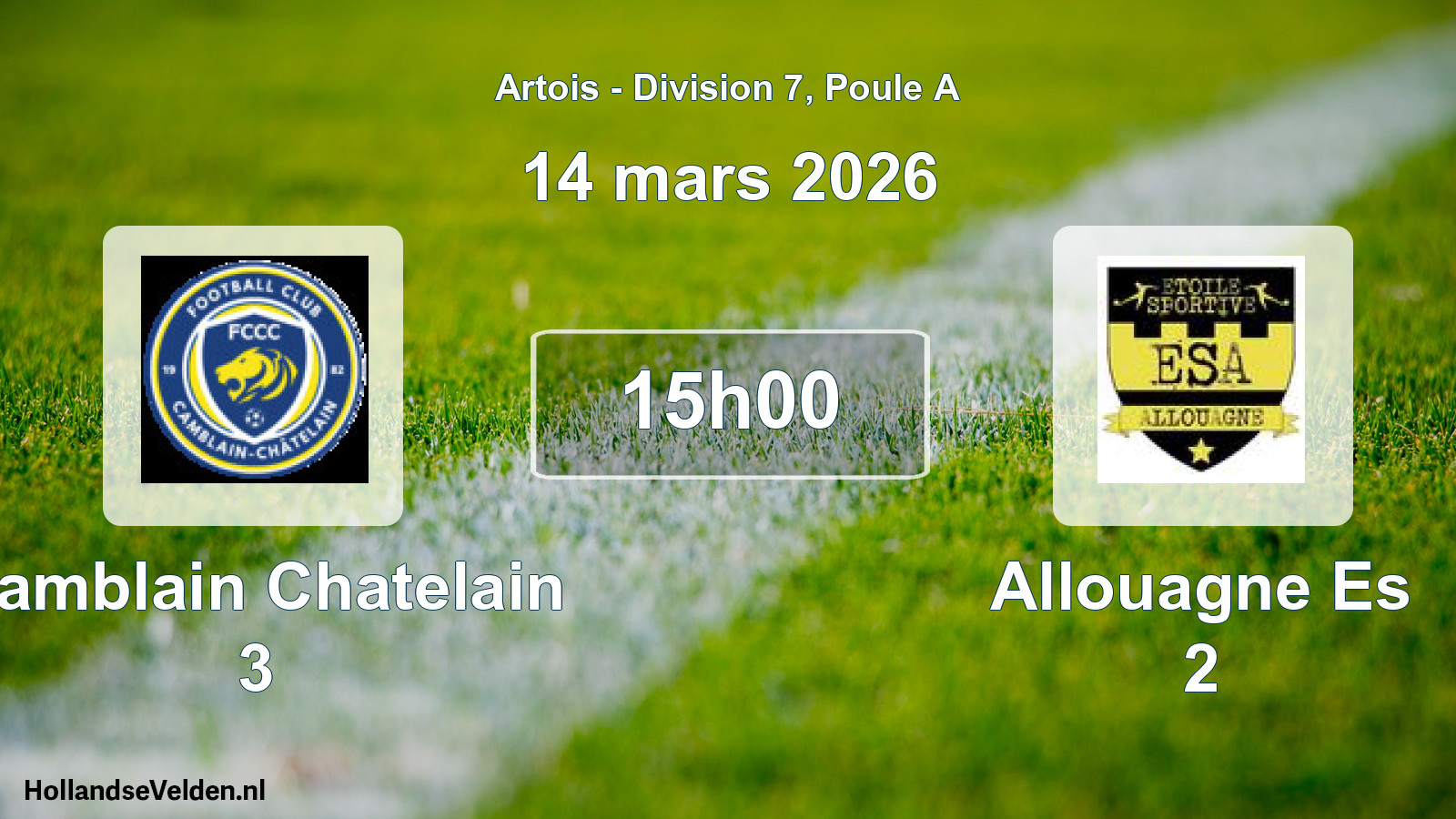 Scheduled Match: Camblain Chatelain 3 - Allouagne Es 2 (14 March 2026)