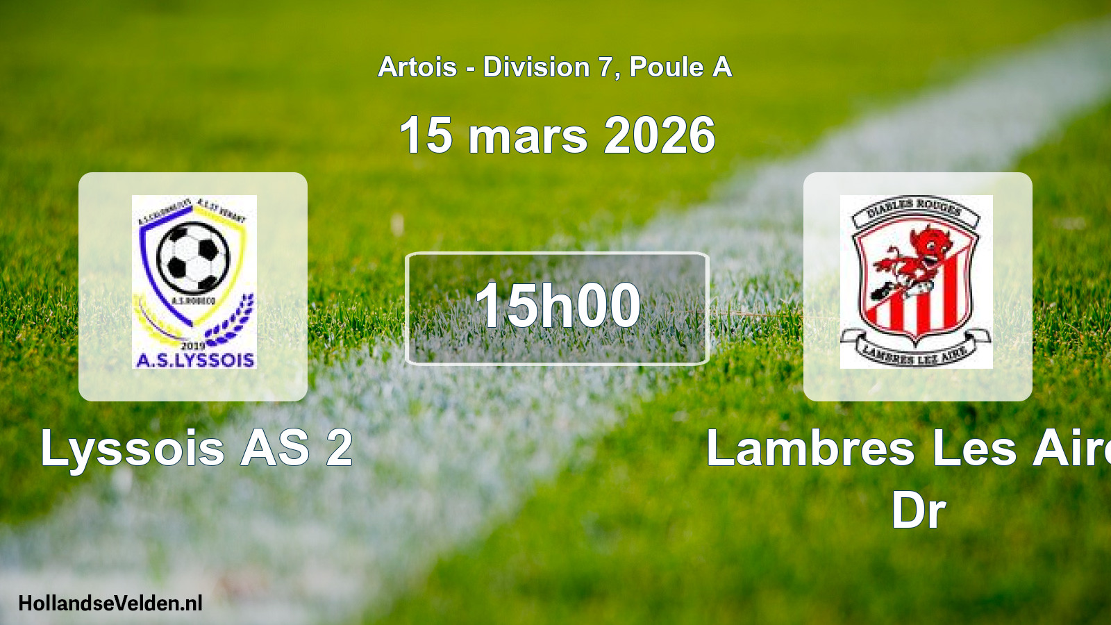 Match programmé: Lyssois AS 2 - Lambres Les Aire Dr (15 mars 2026)