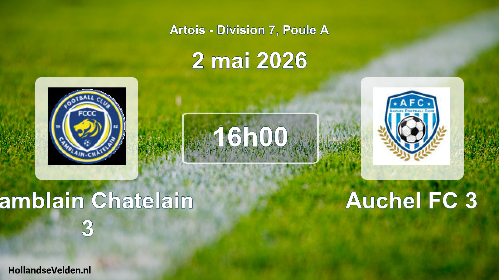 Scheduled Match: Camblain Chatelain 3 - Auchel FC 3 (2 May 2026)