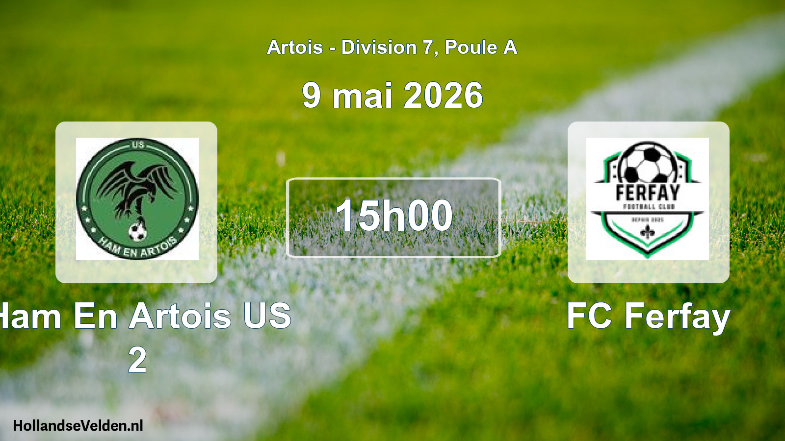 Match programmé: Ham En Artois US 2 - FC Ferfay (9 mai 2026)
