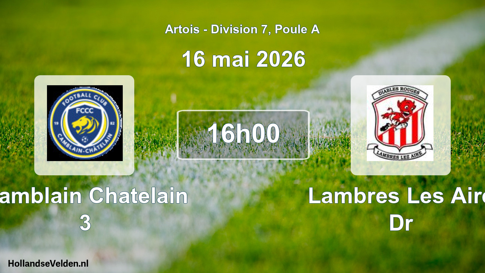 Match programmé: Camblain Chatelain 3 - Lambres Les Aire Dr (16 mai 2026)