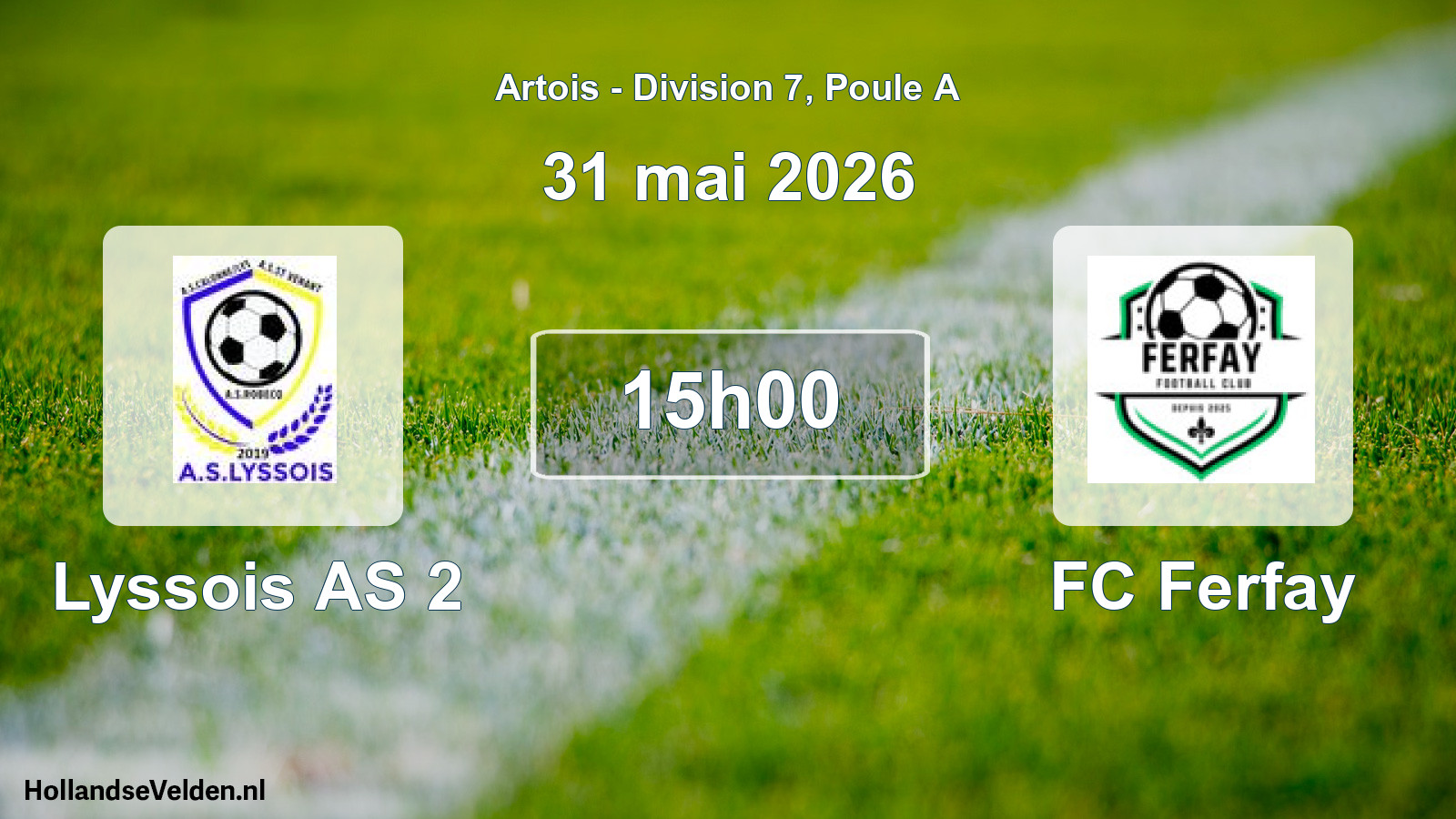 Match programmé: Lyssois AS 2 - FC Ferfay (31 mai 2026)