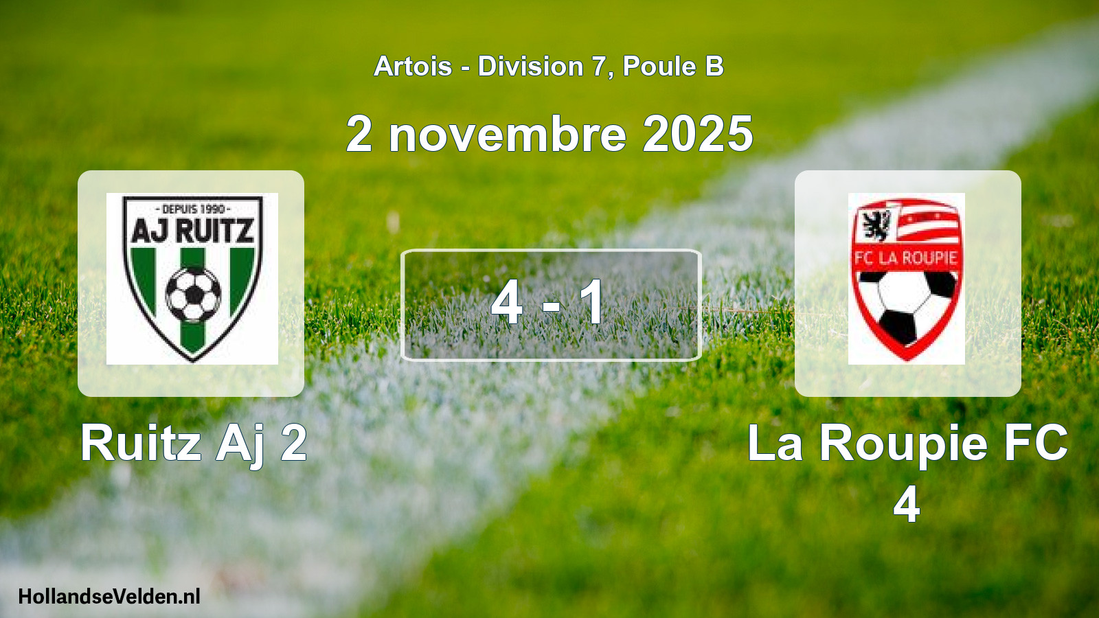 Total number of matches played: Ruitz Aj 2 - La Roupie FC 4 4 - 1 (2 November 2025)