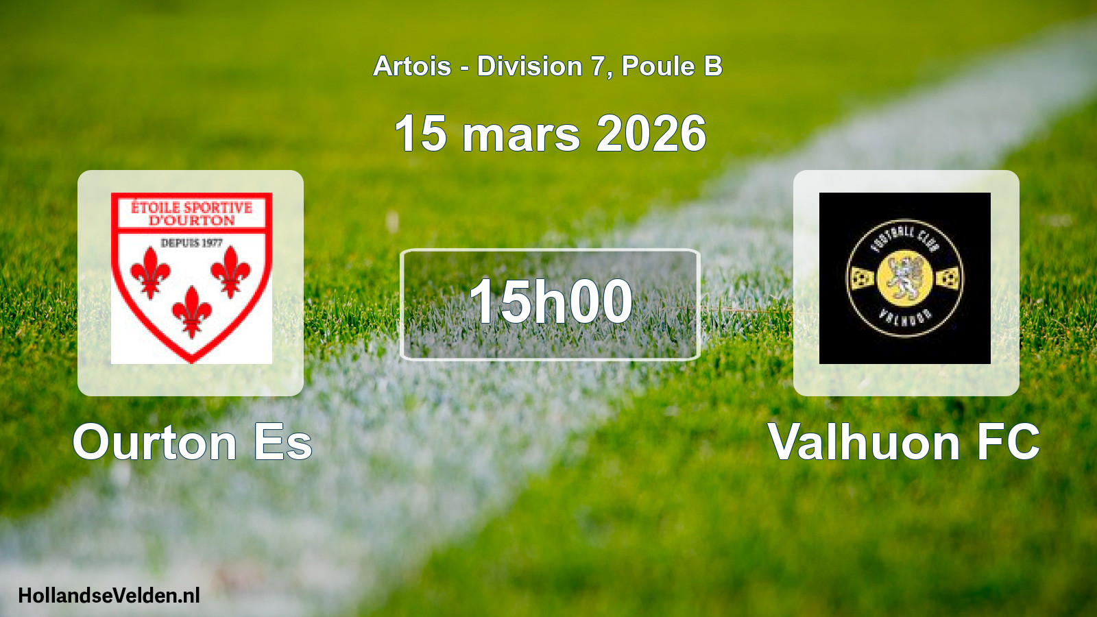 Scheduled Match: Ourton Es - Valhuon FC (15 March 2026)
