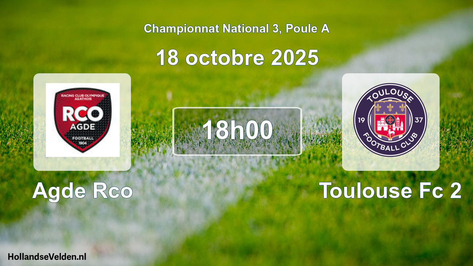 Geplande wedstrijd: Agde Rco - Toulouse Fc 2 (18 octobre 2025)
