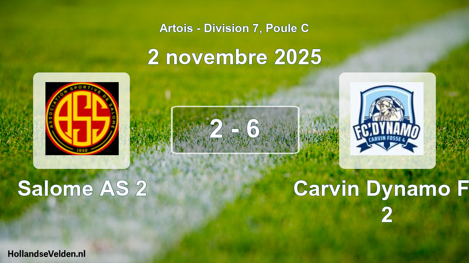 Total number of matches played: Salome AS 2 - Carvin Dynamo F4 2 2 - 6 (2 November 2025)