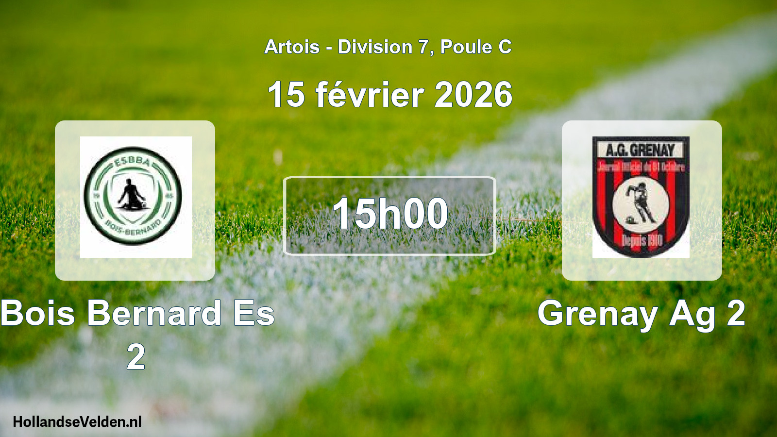 Scheduled Match: Bois Bernard Es 2 - Grenay Ag 2 (15 February 2026)