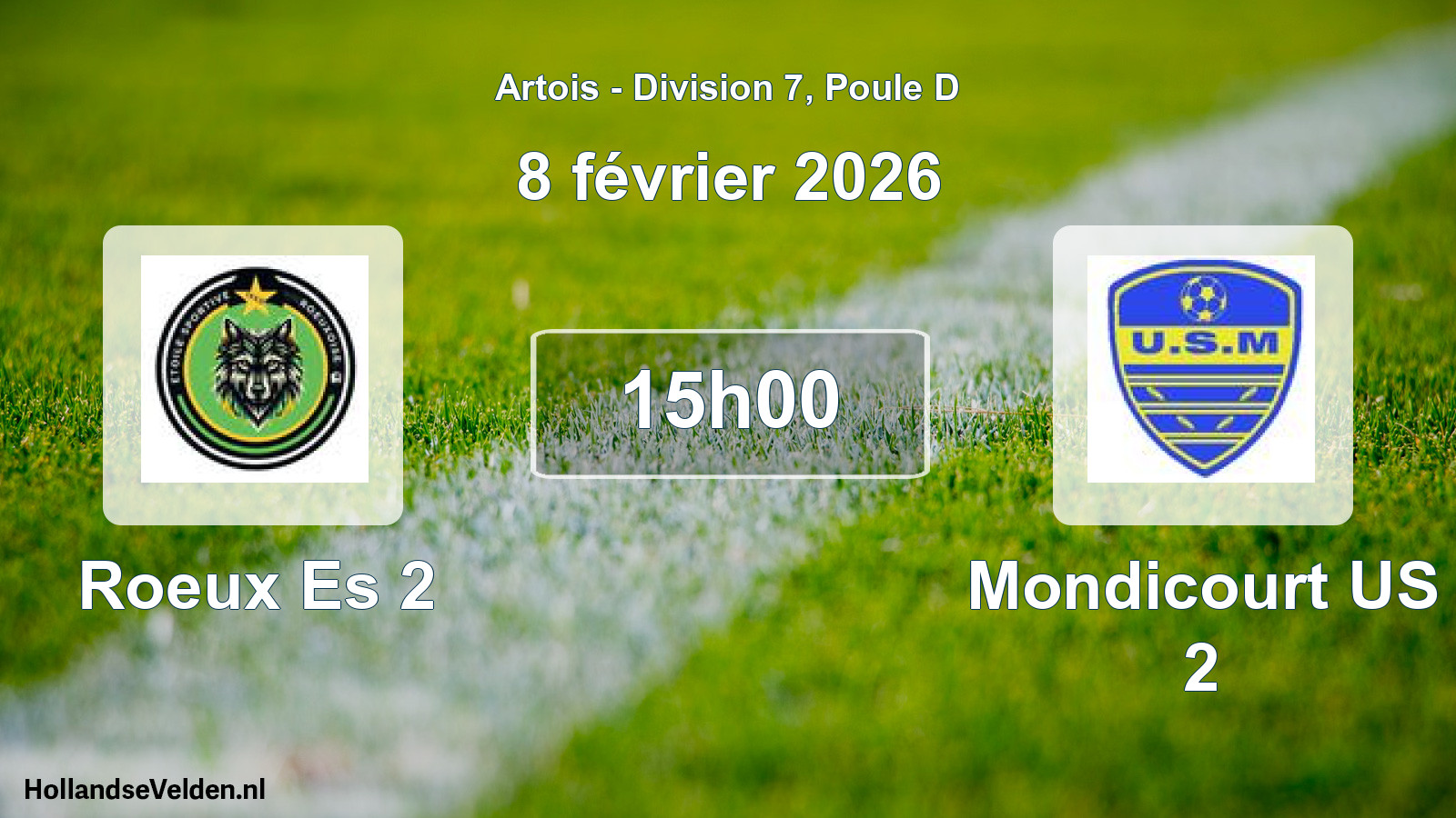Scheduled Match: Roeux Es 2 - Mondicourt US 2 (8 February 2026)